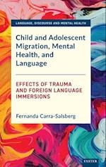 Child and Adolescent Migration, Mental Health, and Language