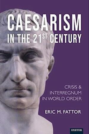 Caesarism in the 21st Century