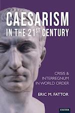 Caesarism in the 21st Century