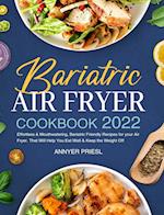 Bariatric Air Fryer Cookbook 2022