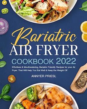 Bariatric Air Fryer Cookbook 2022