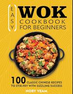 Easy Wok Cookbook for Beginners 