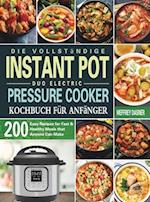 Die Vollständige Instant Pot Duo Electric Pressure Cooker Kochbuch für Anfänger