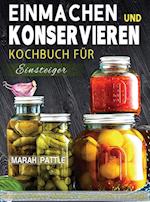 Einmachen und Konservieren Kochbuch für Einsteiger