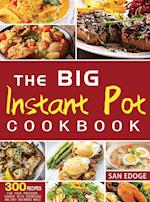 The Big Instant Pot Cookbook 300 Recipes 