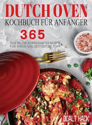 Dutch Oven Kochbuch Für Anfänger