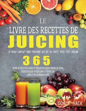 Le Livre des Recettes de Juicing