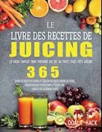 Le Livre des Recettes de Juicing