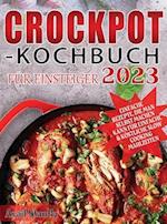 Crockpot-Kochbuch für Einsteiger 2023