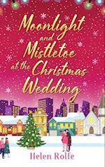 Moonlight and Mistletoe at the Christmas Wedding 