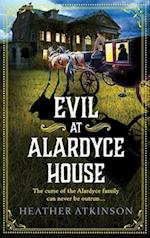Evil at Alardyce House 