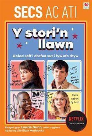 Secs ac Ati - Y Stori''n Llawn