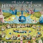 The Weird Art of Hieronymus Bosch Wall Calendar 2023 (Art Calendar)