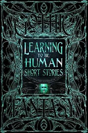 Learning to Be Human Short Stories