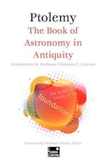 The Book of Astronomy in Antiquity (Concise Edition)