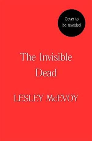 The Invisible Dead