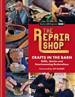 Repair Shop: Crafts in the Barn
