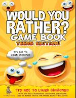 Would You Rather Game Book | Teens Edition!
