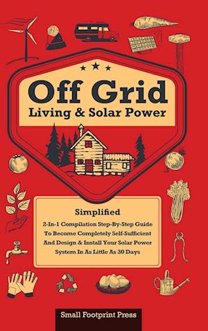 Off Grid Living & Solar Power