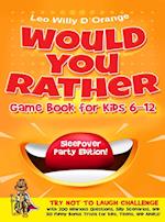 Would You Rather Game Book for Kids 6-12 | Sleepover Party Edition!