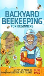 Backyard Beekeeping for Beginners