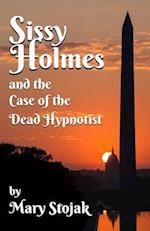 Sissy Holmes and The Case of the Dead Hypnotist 