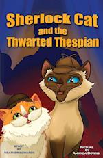 Sherlock Cat and The Thwarted Thespian 
