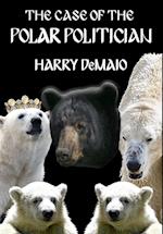 The Case of The Polar Politician (Octavius Bear 20)