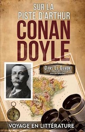 Sur La Piste D'Arthur Conan Doyle