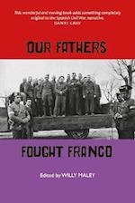 Our Fathers Fought Franco