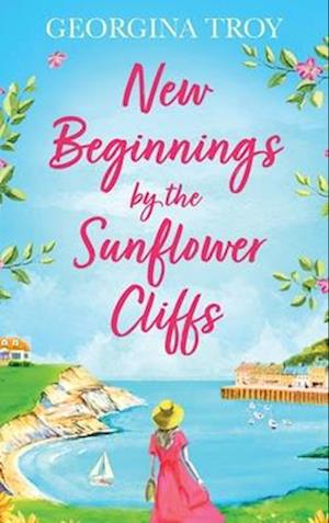 New Beginnings by the Sunflower Cliffs