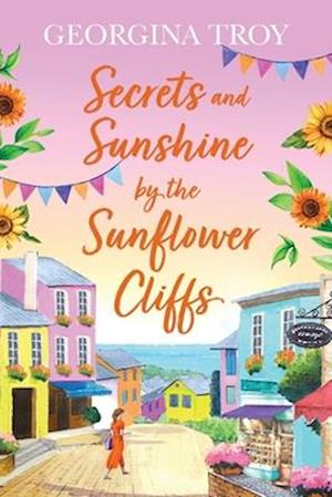 Secrets and Sunshine by the Sunflower Cliffs