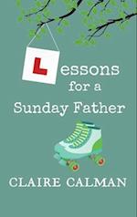 Lessons For A Sunday Father 