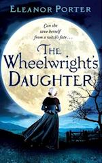 The Wheelwright's Daughter 