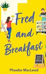 Fred and Breakfast 