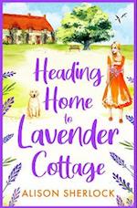 Heading Home to Lavender Cottage 