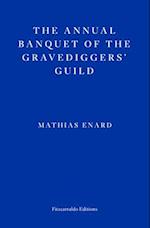 The Annual Banquet of the Gravedigger's Guild