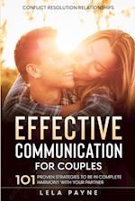 Conflict Resolution Relationships: 101 Proven Strategies To Be In Complete Harmony With Your Partner 