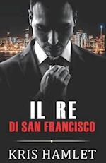 Il Re di San Francisco