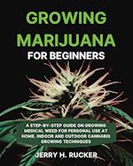 Growing Marijuana  for Beginners