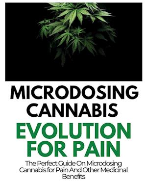 Microdosing Cannabis Evolution for Pain