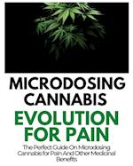 Microdosing Cannabis Evolution for Pain