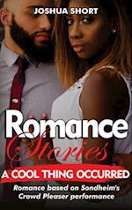 Romance Stories: Romance based on Sondheim's Crowd Pleaser performance 