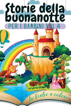 Storie della buonanotte per i bambini Vol. 4