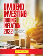 Dividend Investing During Inflation 2022