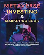 Metaverse Investing & Marketing Book