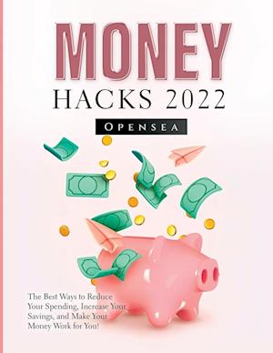 Money Hacks 2022