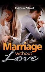 Marriage Without Love 