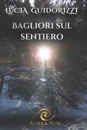 Bagliori sul sentiero