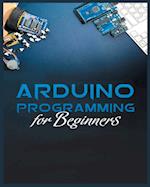 The Complete Guide to Arduino Programming